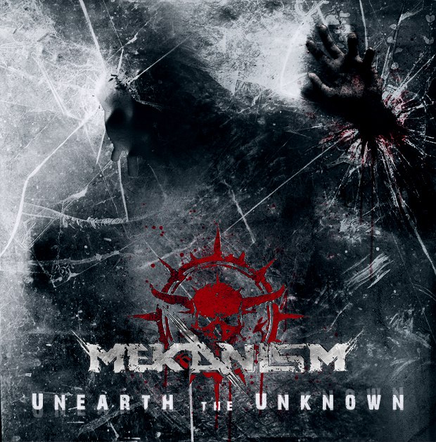 Mekanism - Unearth The Unknown [EP] (2012)